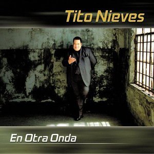 Resultado de imagen para tito nieves en otra onda