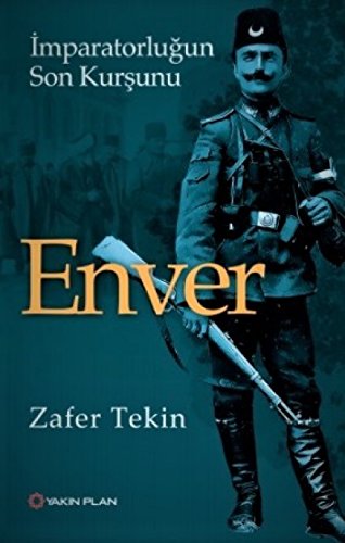 Enver: Imparatorlugun son kursunu. at Amazon