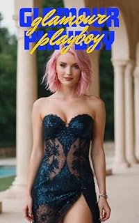 Livro Glamour Playboy ( por favor nos avalie ) (romanticos e levemente sensuais Livro 1)