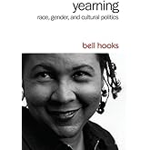 Yearning: Race, Gender, and Cultural Politics