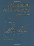 Advanced Arthroscopy, , 0387988084