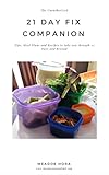 The Unauthorized 21 Day Fix Companion