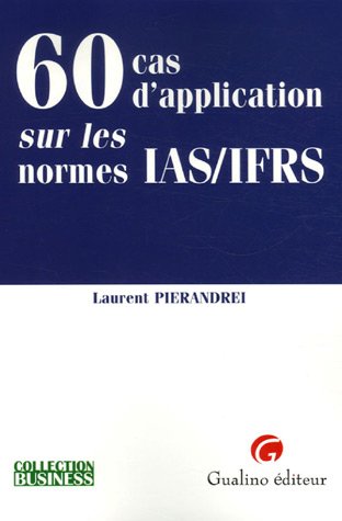 60 cas d'application sur les normes IAS-IFRS