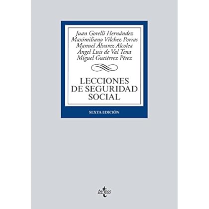 Lecciones de Seguridad Social (Derecho - Biblioteca Universitaria De Editorial Tecnos) Lecciones de Seguridad Social (Derecho - Biblioteca Universitaria De Editorial Tecnos)