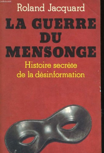 La  guerre du mensonge