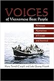 Voices of Vietnamese Boat People: Nineteen Narratives of Escape and Survival by Mary Terrell Cargill, Jade Quang Huynh