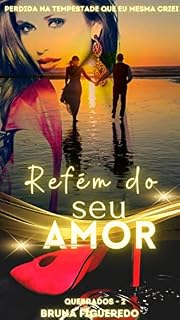 Livro Refém do seu amor - Quebrados 2