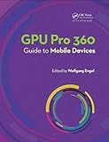 GPU Pro 360 Guide to Mobile Devices