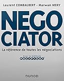 Negociator - La référence de toutes les négociations: La référence de toutes les négociations (Livres en Or) (French Edition) by 
