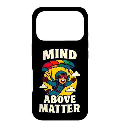 Mind Above Matter Funny Skydiving Quote Design Case for iPhone 17 Pro