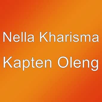Kapten Oleng By Nella Kharisma On Amazon Music Amazon Com