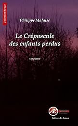 Le  crépuscule des enfants perdus