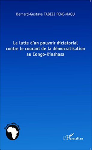 La  lutte d'un pouvoir dictatorial contre le courant de la démocratisation au Congo-Kinshasa