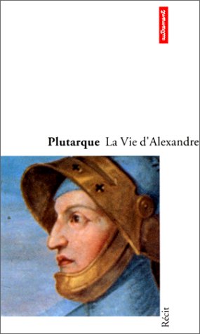 La Vie d'Alexandre by Plutarque