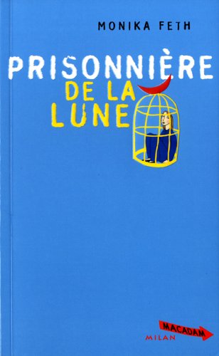 Prisonnière de la lune