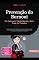 Livro Prevenção do Burnout: Um Guia para Saúde Mental e Bem-Estar no Trabalho