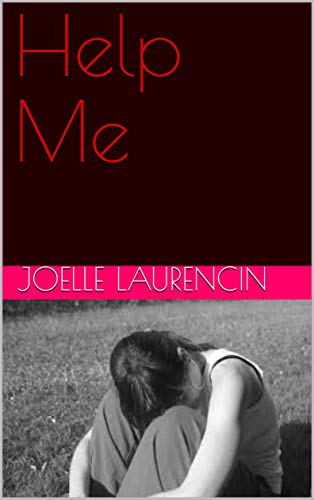 Help Me (French Edition) by Joelle Laurencin