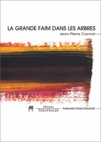 La  grande faim dans les arbres
