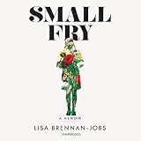 Small Fry by Lisa Brennan-Jobs, Eileen Stevens