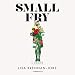 Small Fry by Lisa Brennan-Jobs, Eileen Stevens