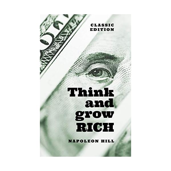 Think and Grow Rich: Classic Edition (Arcturus Classics for Financial Freedom)