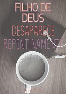 Livro Filho De Deus (Ep 3) - Desaparece Repentinamente