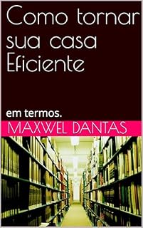 Livro Como tornar sua casa Eficiente: em termos.