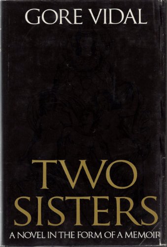 Two Sisters: A Memoir in the Form of a Novel