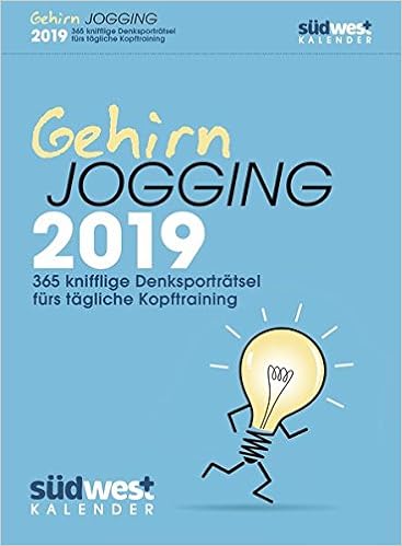 Gehirnjogging 2019 Tagesabreisskalender 365 Knifflige Denksportratsel Furs Tagliche Kopftraining Amazon De Bucher