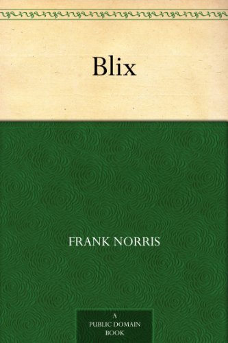 Blix by Frank Norris