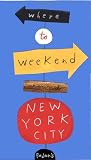 Front cover for the book Fodor's Where to Weekend Around New York City by Fodor's