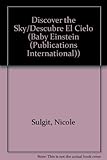 Image de Discover the Sky/Descubre El Cielo (Baby Einstein (Publications International)) (English and Spanish Edition)