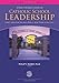 A Practitioner's Guide to Catholic School Leadership: Expert Advice on Practical Topics from Those in the Field (Ncea School Leadership Series)