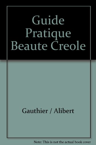 Le  guide de la beauté créole