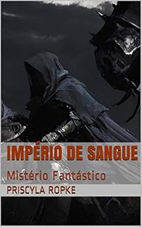Livro Império de Sangue: Mistério Fantástico (Feax Livro 3)