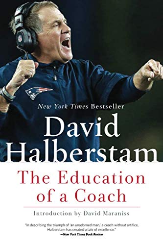 The Education of a Coach by David Halderstam