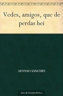Livro Vedes amigos que de perdas hei