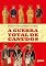 Livro A Guerra total de Canudos