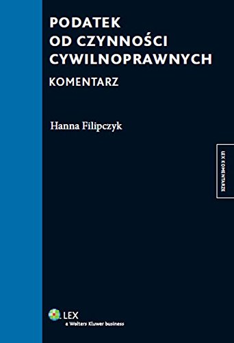Podatek od czynnosci cywilnoprawnych Komentarz