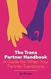 The Trans Partner Handbook by Jo Green