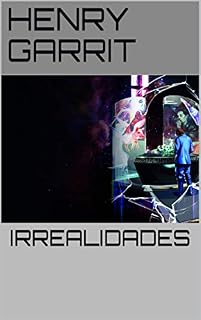 Livro IRREALIDADES (Contos do Irreal Livro 1)