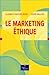 Le Marketing éthique : Les sens du commerce by