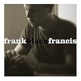 Frank Black Album: «Frank Black Francis» (Front side)