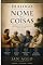 Livro O Nome das Coisas: Uma Pesquisa Filosófica sobre Linguagem, Verdade e Realidade