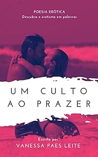 Livro Um Culto ao Prazer: Descubra o Erotismo em Palavras