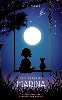 Livro As viagens de Marina: Conto Spin-off - O Mundo dos Sonhos (Trilogia O Mundo dos Sonhos)