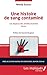 Une histoire de sang contaminé: Les disparus des années écarlates (French Edition) by Meda SEDDIK