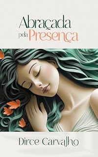 Livro Abraçada pela Presença