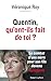 Quentin, qu'ont-ils fait de toi ? : Le combat d'une mère pour son fils devenu djihadiste by