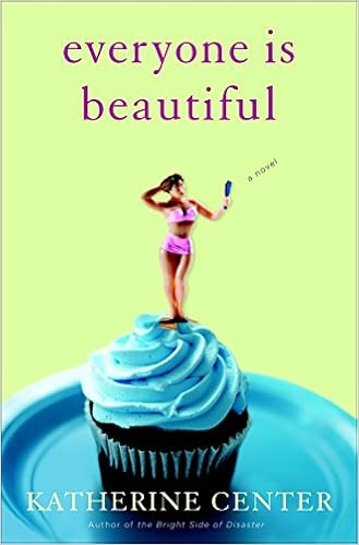 Everyone Is Beautiful A Novel Center Katherine 9781400066438